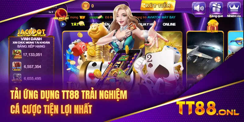 Tải Ứng Dụng TT88 Trải Nghiệm Cá Cược Tiện Lợi Nhất